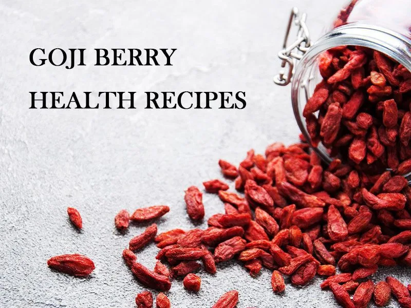 Comment Manger La Baie De Goji De Manière Plus Raisonnable ? Goji Berry Recipes