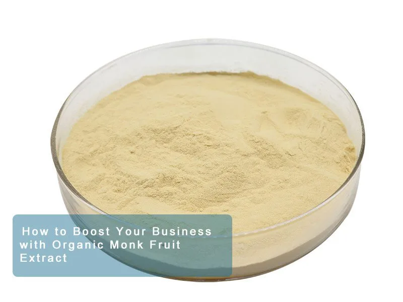 Les Avantages De L’utilisation De L’extrait De Fruit De Moine Biologique Comme Édulcorant Naturel Pour Vos Produits How To Boost Your Business With Organic Monk Fruit Extract